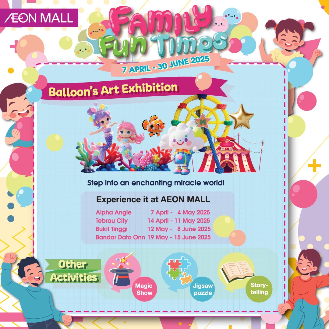 🎉✨ 𝐅𝐚𝐦𝐢𝐥𝐲 𝐅𝐮𝐧 𝐀𝐰𝐚𝐢𝐭𝐬 𝐚𝐭 𝐀𝐄𝐎𝐍 𝐌𝐀𝐋𝐋! ✨🎉 Balloon's Art Exhibition