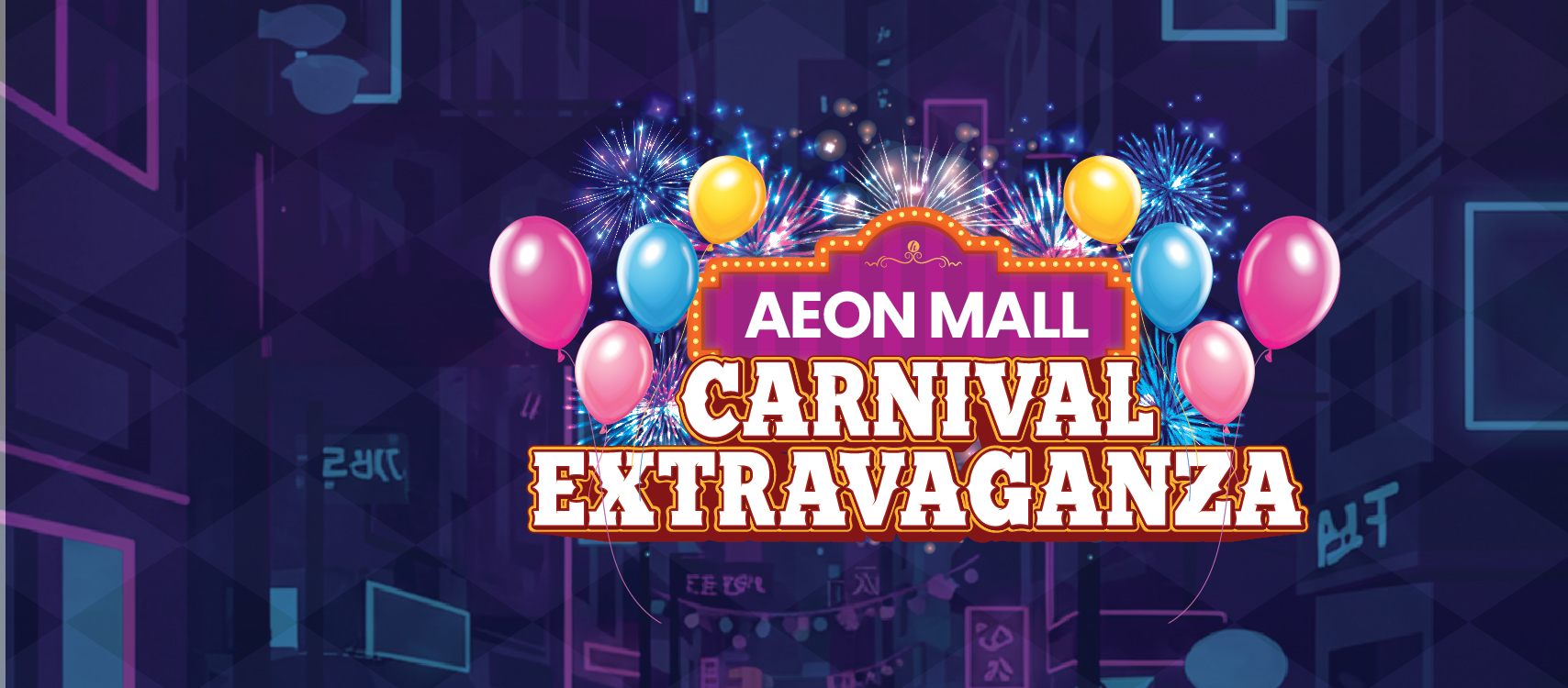 AEON MALL Carnival Extravaganza 🎪✨