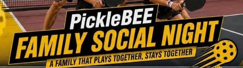 PickleBEE Family Social Night Tournament