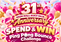 31st AEON Mall Bukit Raja : Ping Pong Bounce Challenge