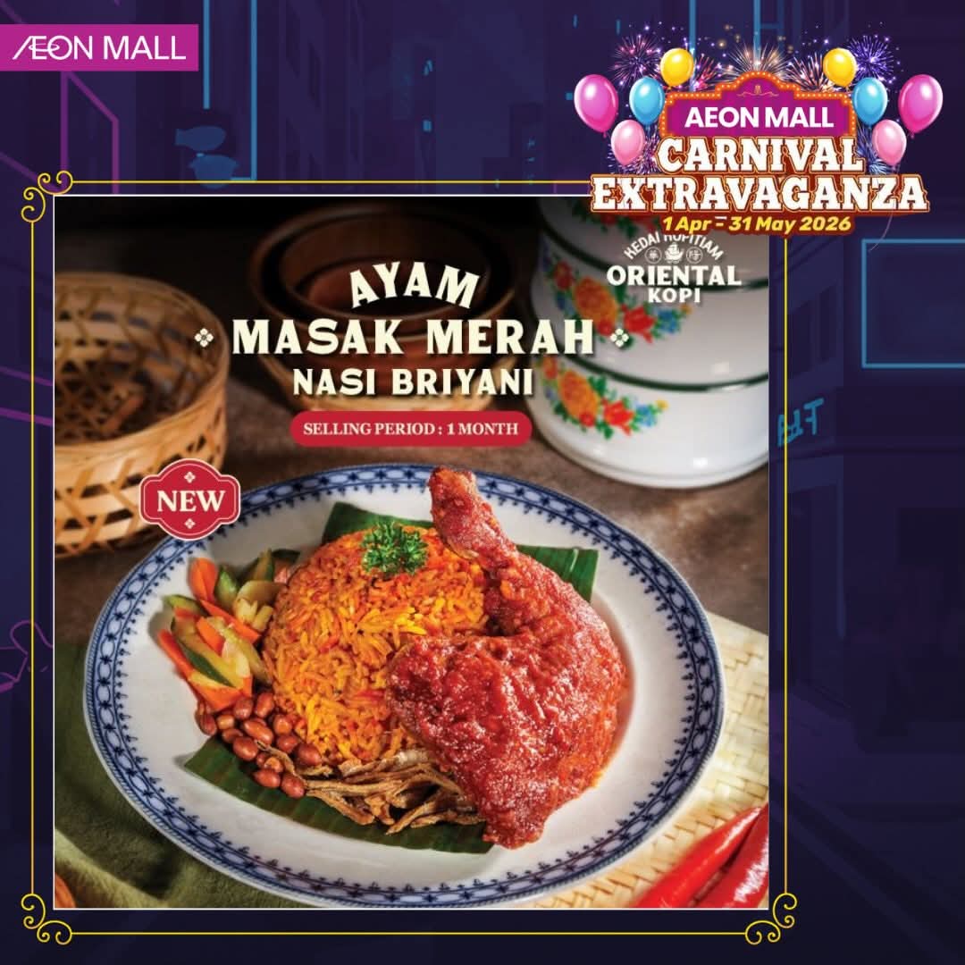CARNIVAL EXTRAVAGANZA PROMOTION - AYAM MASAK MERAH NASI  BRIYANI ORIENTAL KOPI