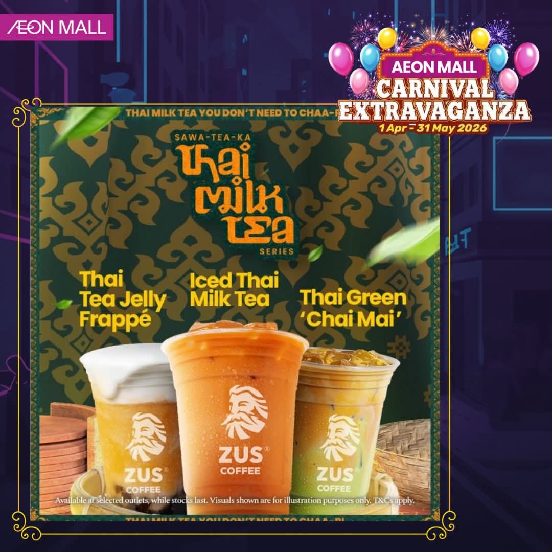CARNIVAL EXTRAVAGANZA PROMOTION - THAI MILK TEA ZUS COFFEE