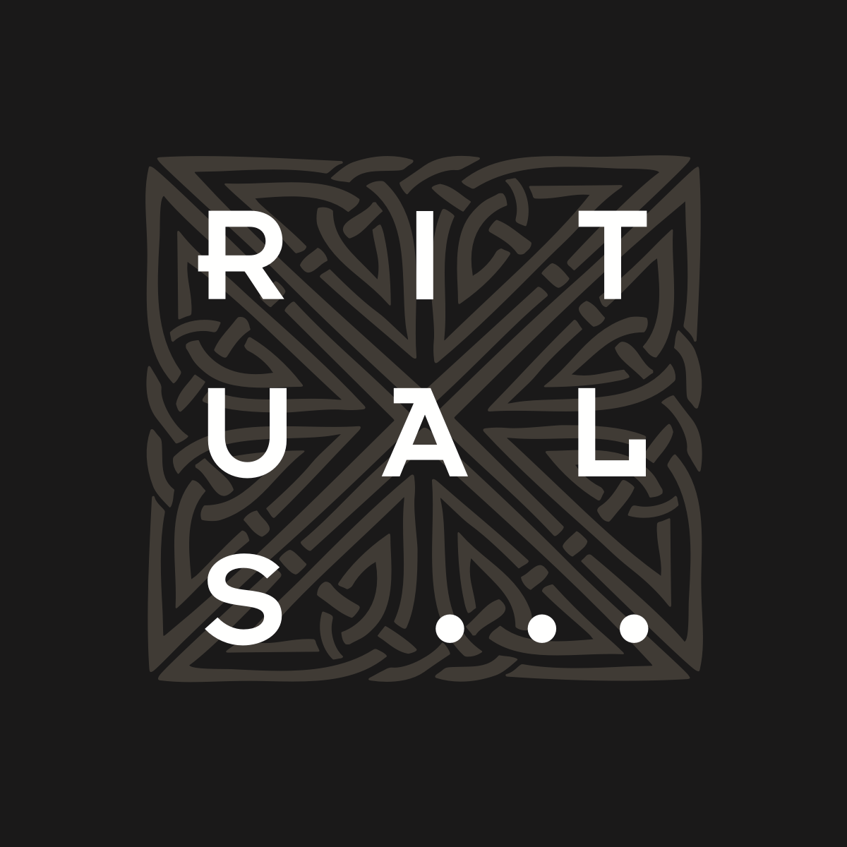 RITUALS...