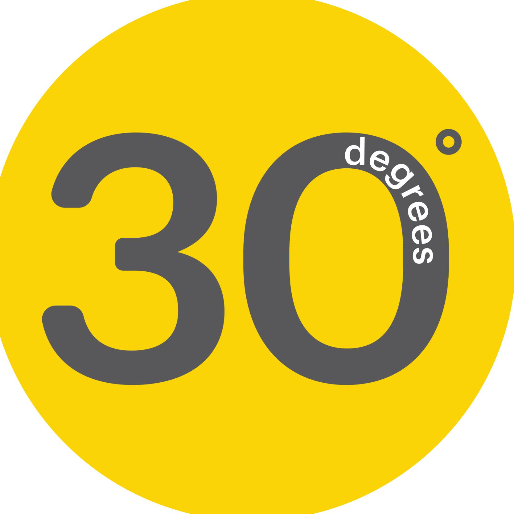 30 DEGREES