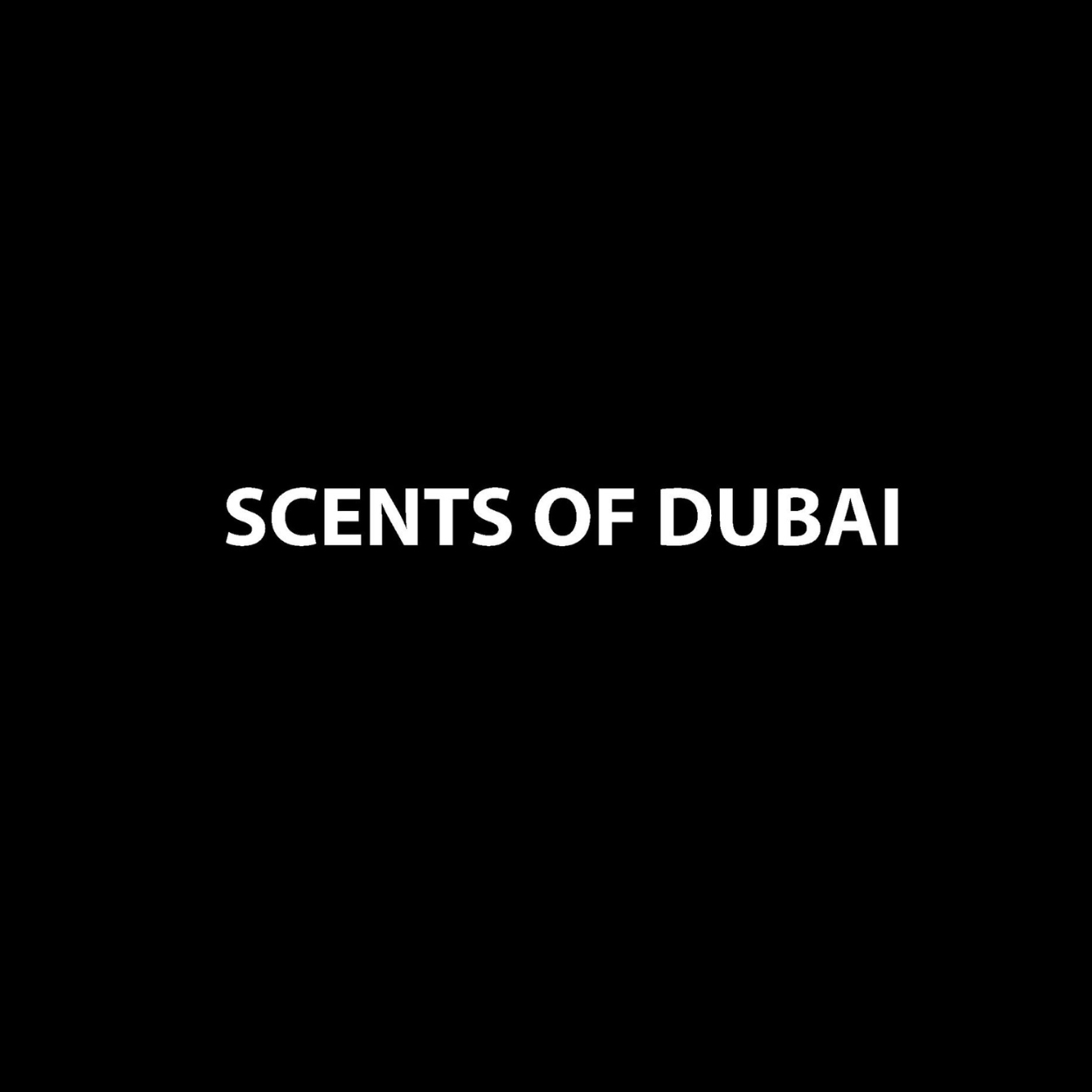 SCENTS OF DUBAI